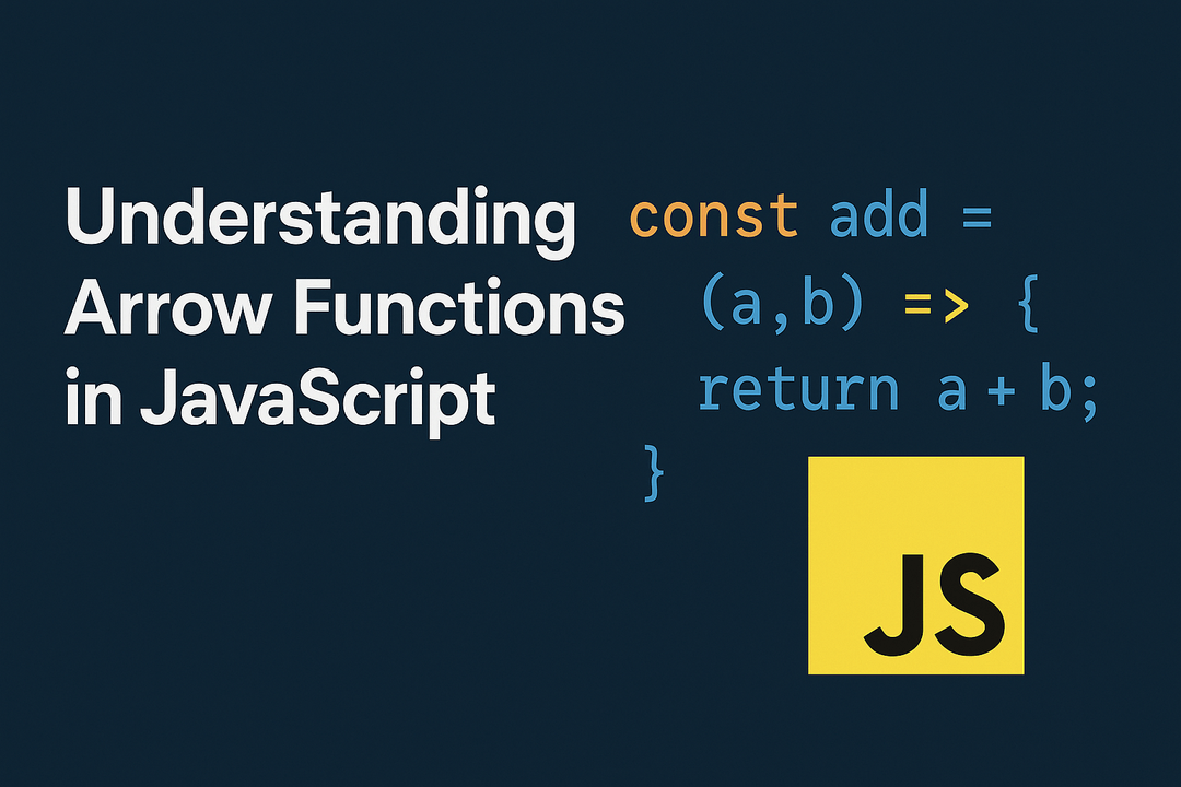 Understanding Arrow Functions in JavaScript